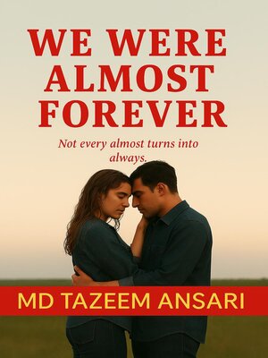 cover image of We Were Almost Forever